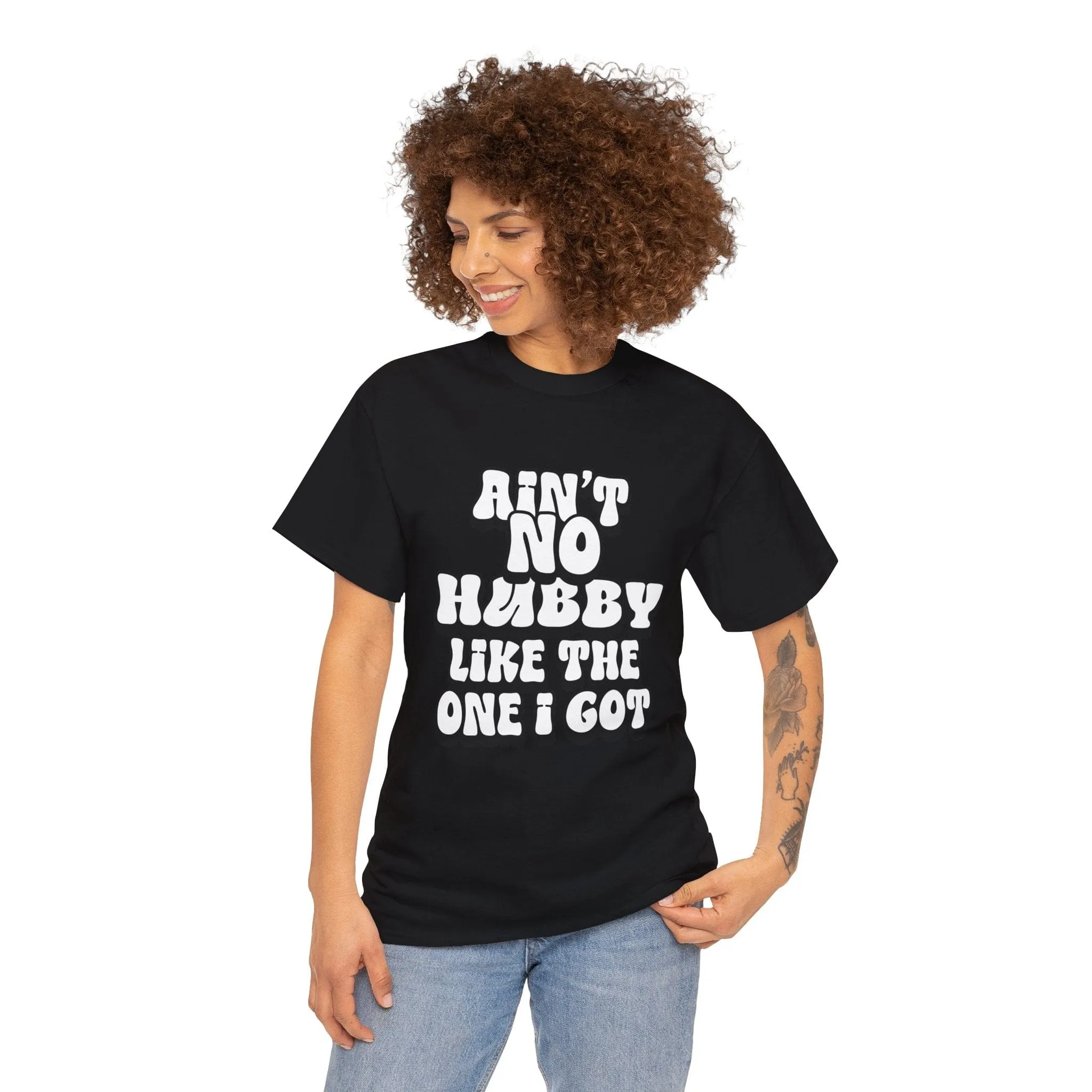 Ain't No Hubby Like The One I Got Essential tee 2024