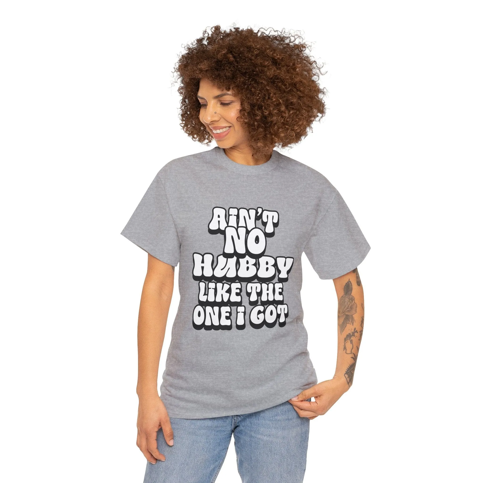 Ain't No Hubby Like The One I Got Essential tee 2024