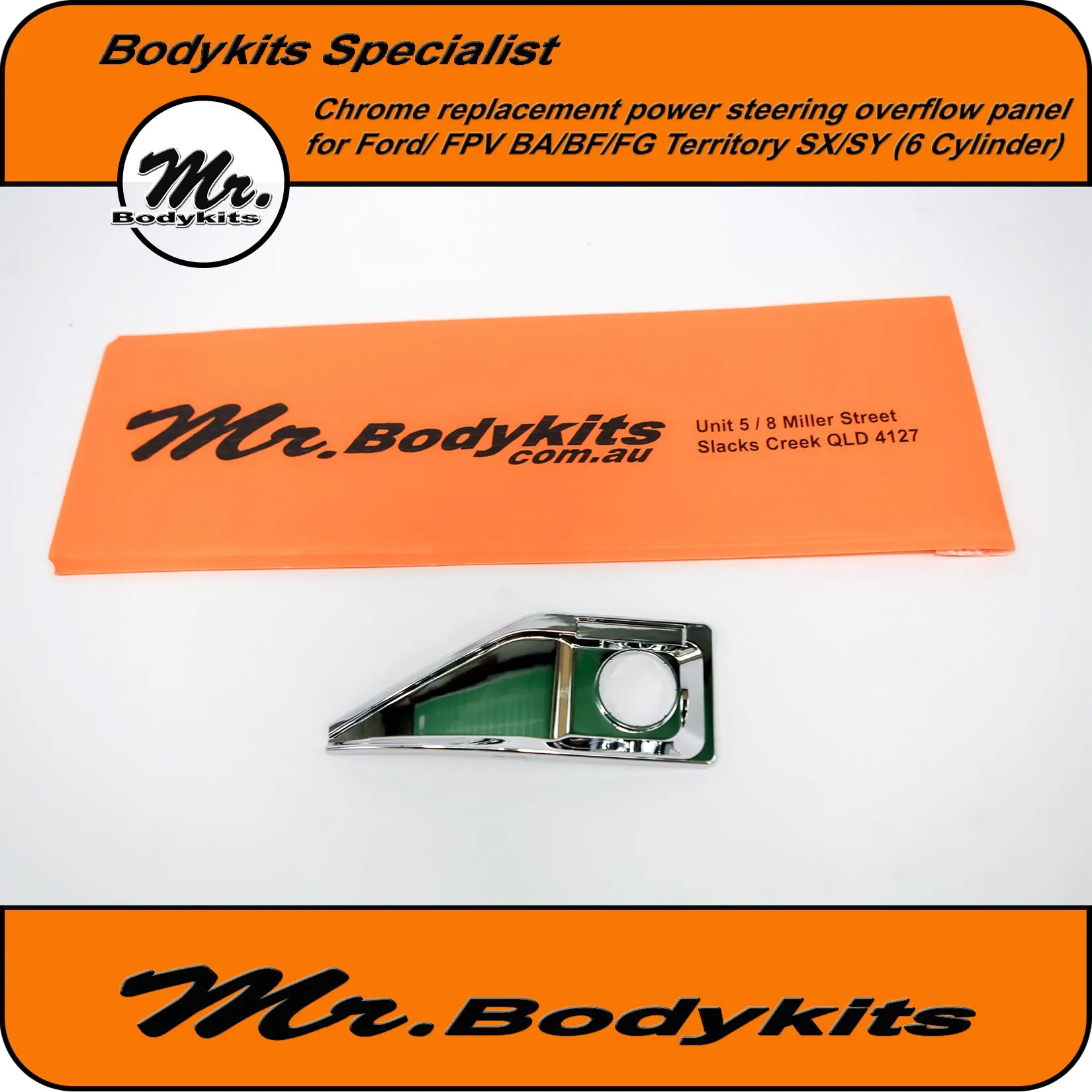 BA/BF/FG Falcon/FPV Territory SX/SY Chrome power steering fluid overflow panel (6 Cylinder)
