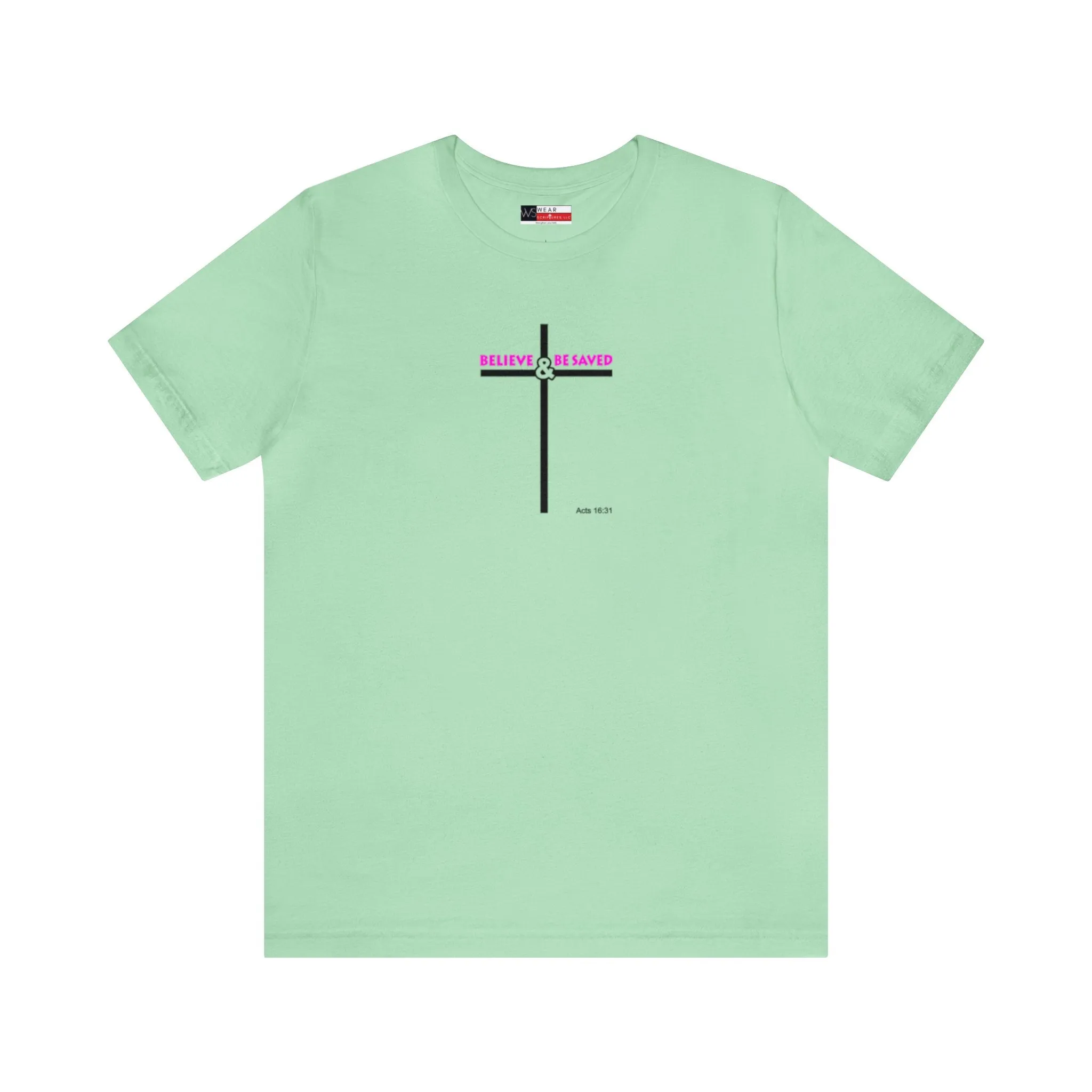 Believe & Be Saved 2.0 Women’s Unisex Jersey Short Sleeve Tee