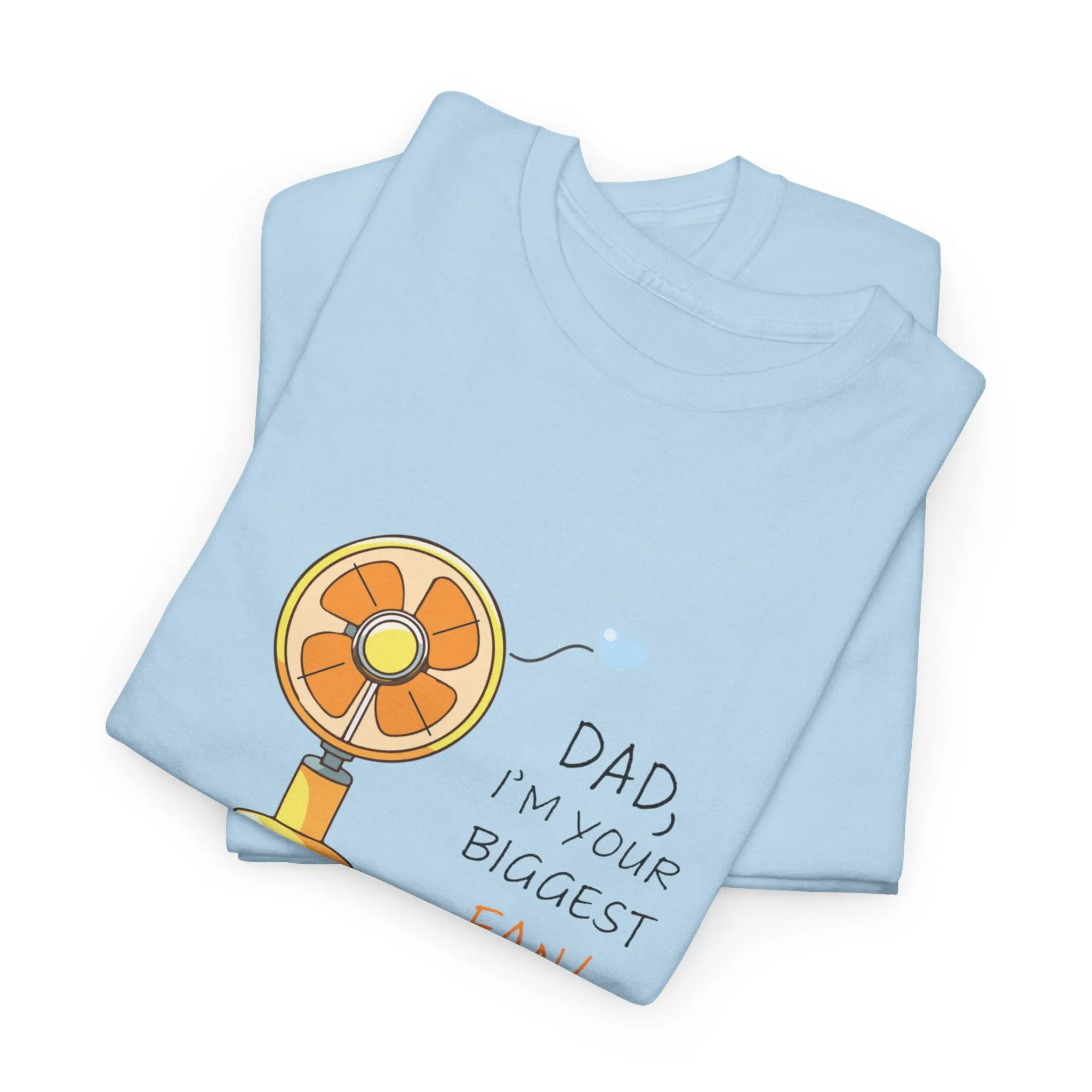 Biggest fan Cotton Tee