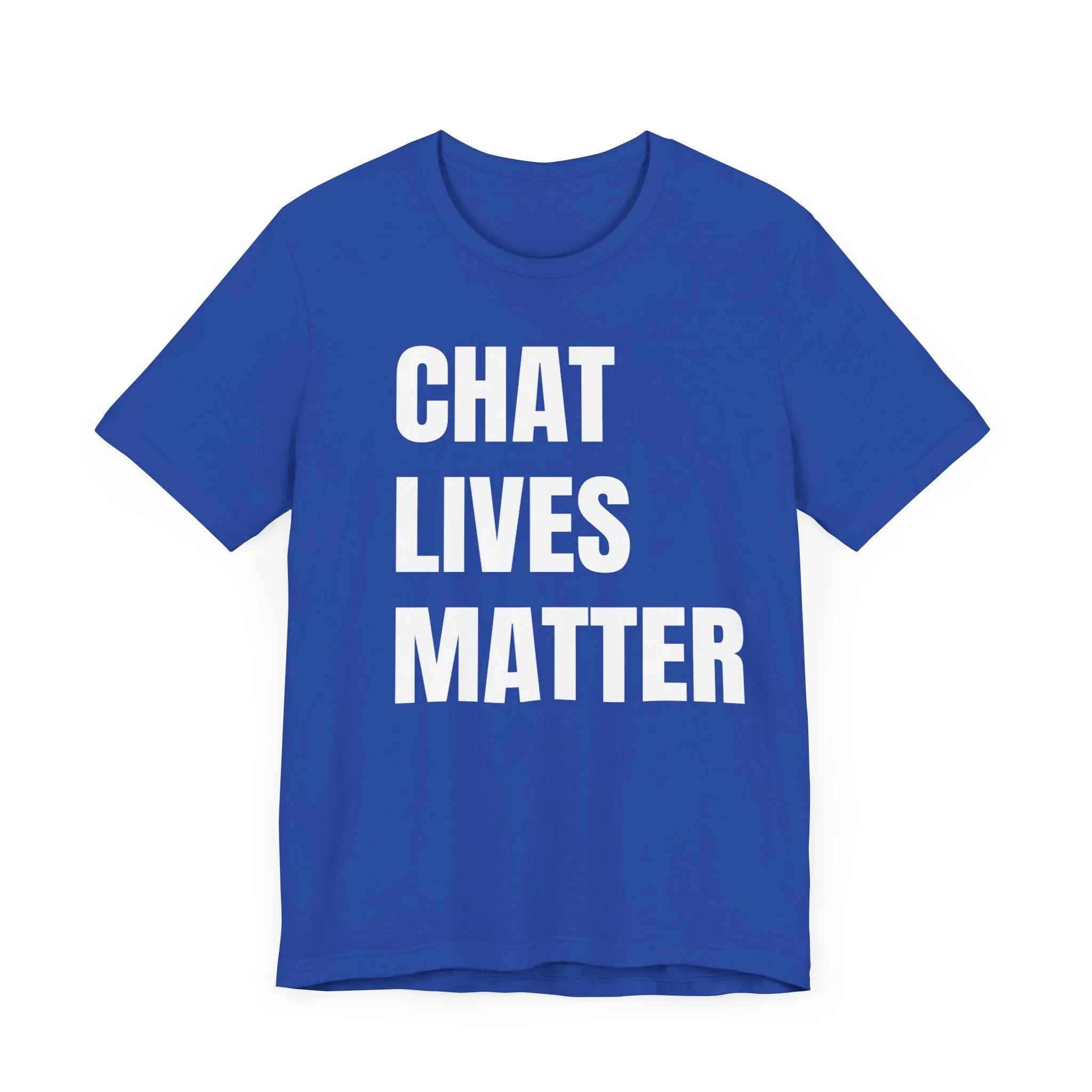 Chat Lives Matter