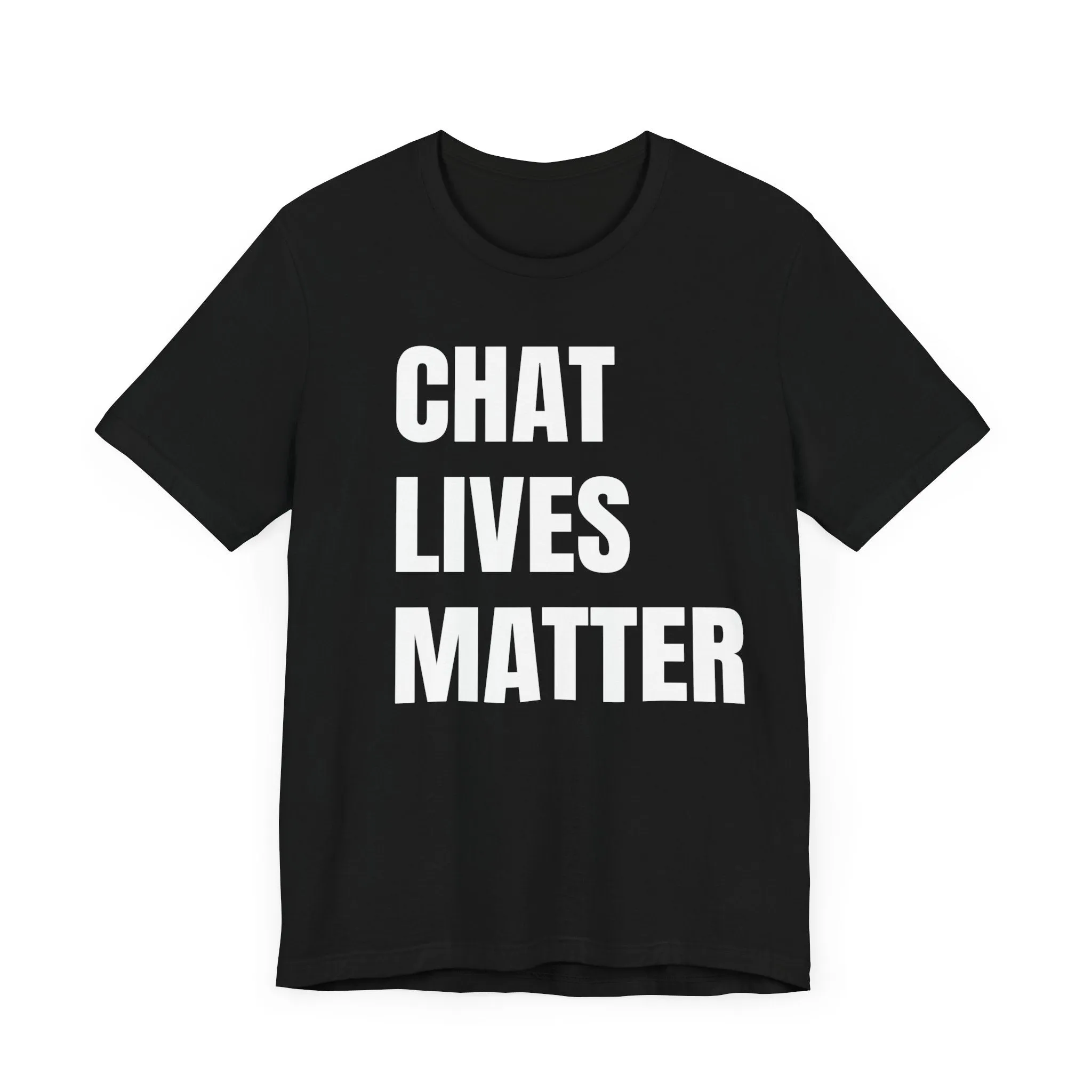 Chat Lives Matter