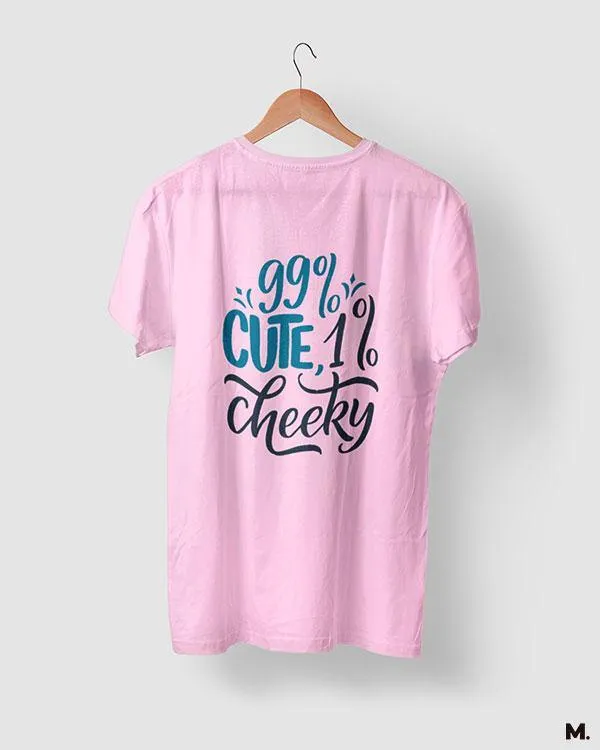 Cute and cheeky printed t shirts