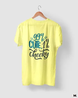 Cute and cheeky printed t shirts
