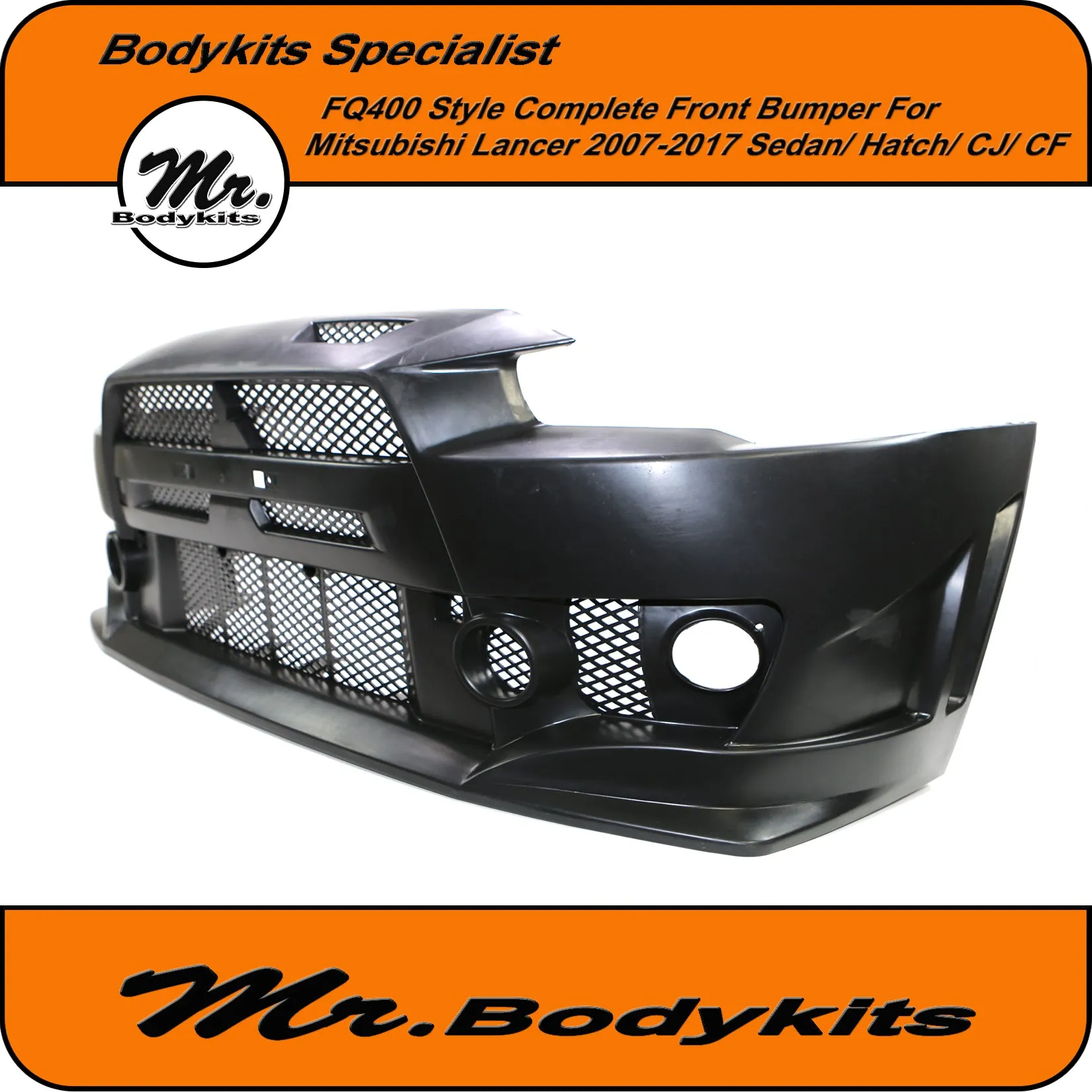 FQ400 Style Front Bumper Bar For Mitsubishi Lancer CJ CF Sedan/ Hatch 07-17 by Mr Bodykits