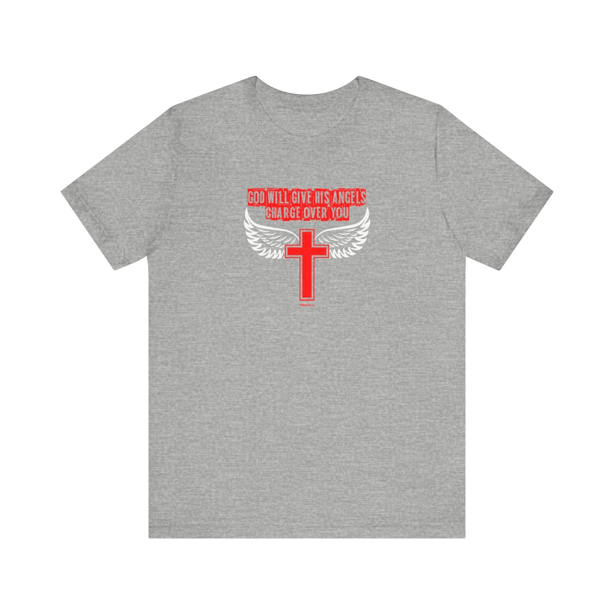 God Will Give His Angels Charge Over You Men’s Unisex Jersey Short Sleeve Tee