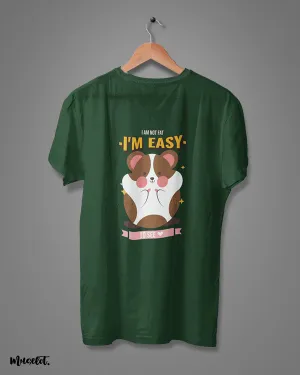 I am not fat, I am easy to see printed t shirts