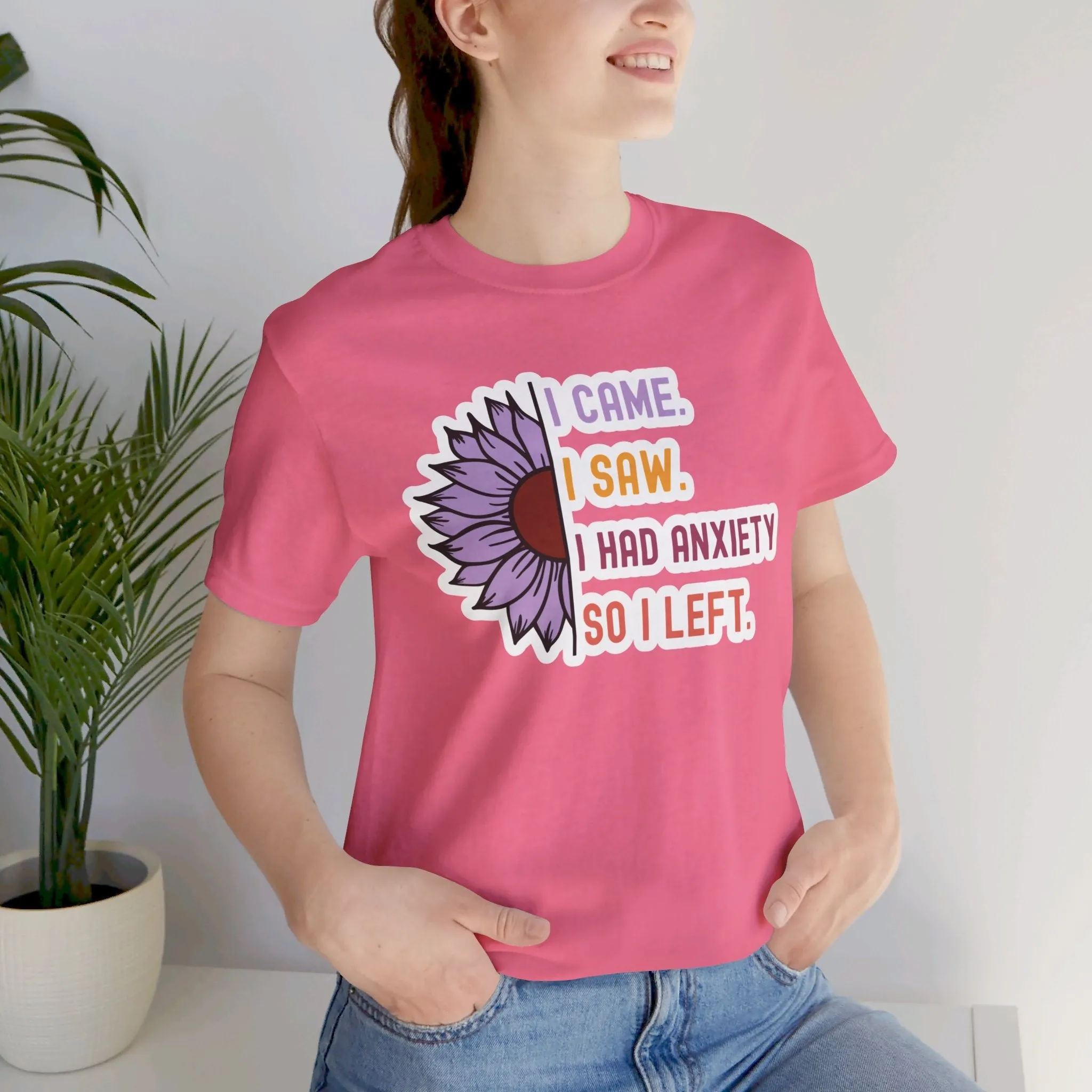 I Came I Saw I Had Anxiety I Left, Funny Tees, Unisex Jersey Short Sleeve Tee, Funny Anxiety Shirt, Anxiety Tee