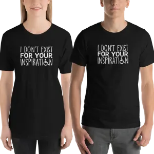 I Don't Exist for Your Inspiration (Dark Color Shirts)