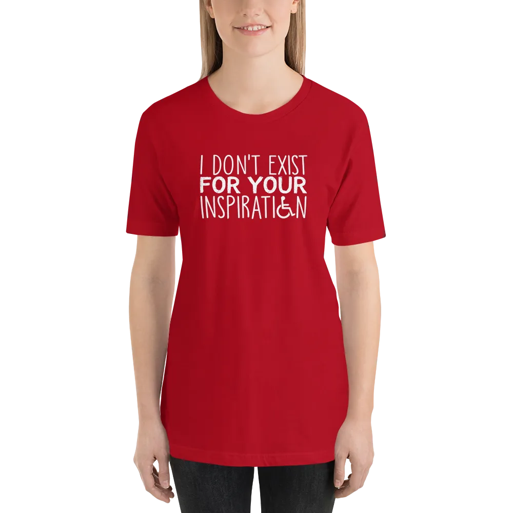 I Don't Exist for Your Inspiration (Dark Color Shirts)