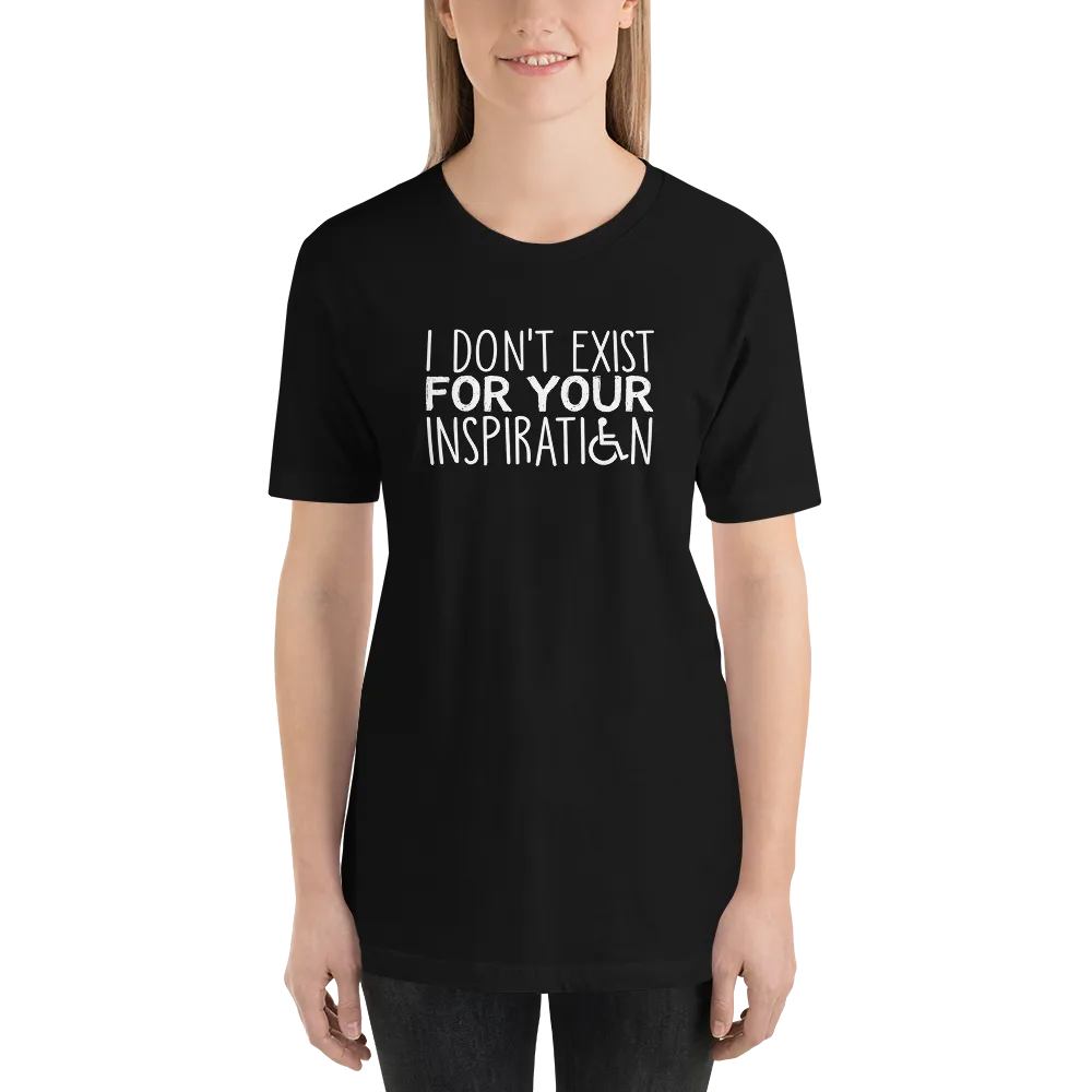 I Don't Exist for Your Inspiration (Dark Color Shirts)