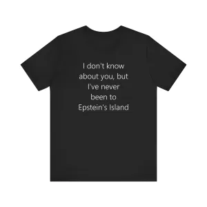 i don't know about you, but i've never been to Epstein's island