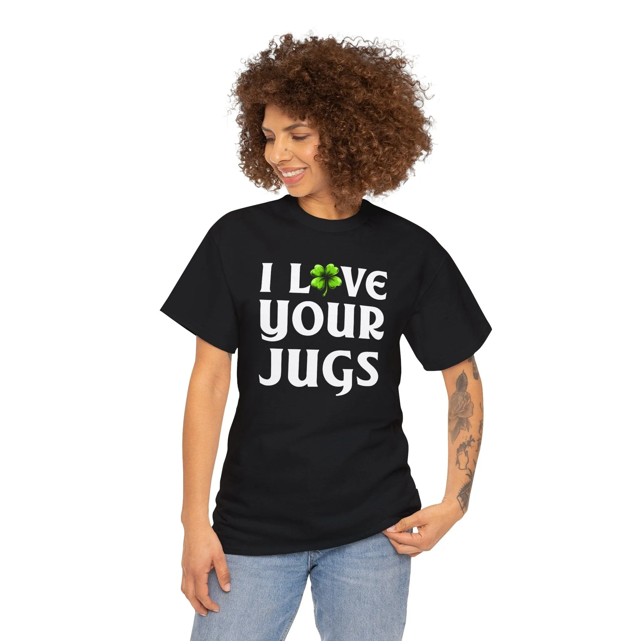 I Love Your Jugs