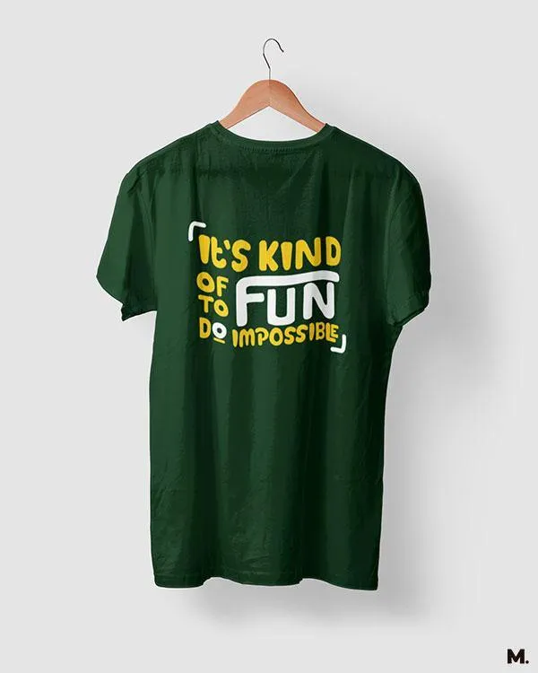 It's fun to do impossible printed t shirts