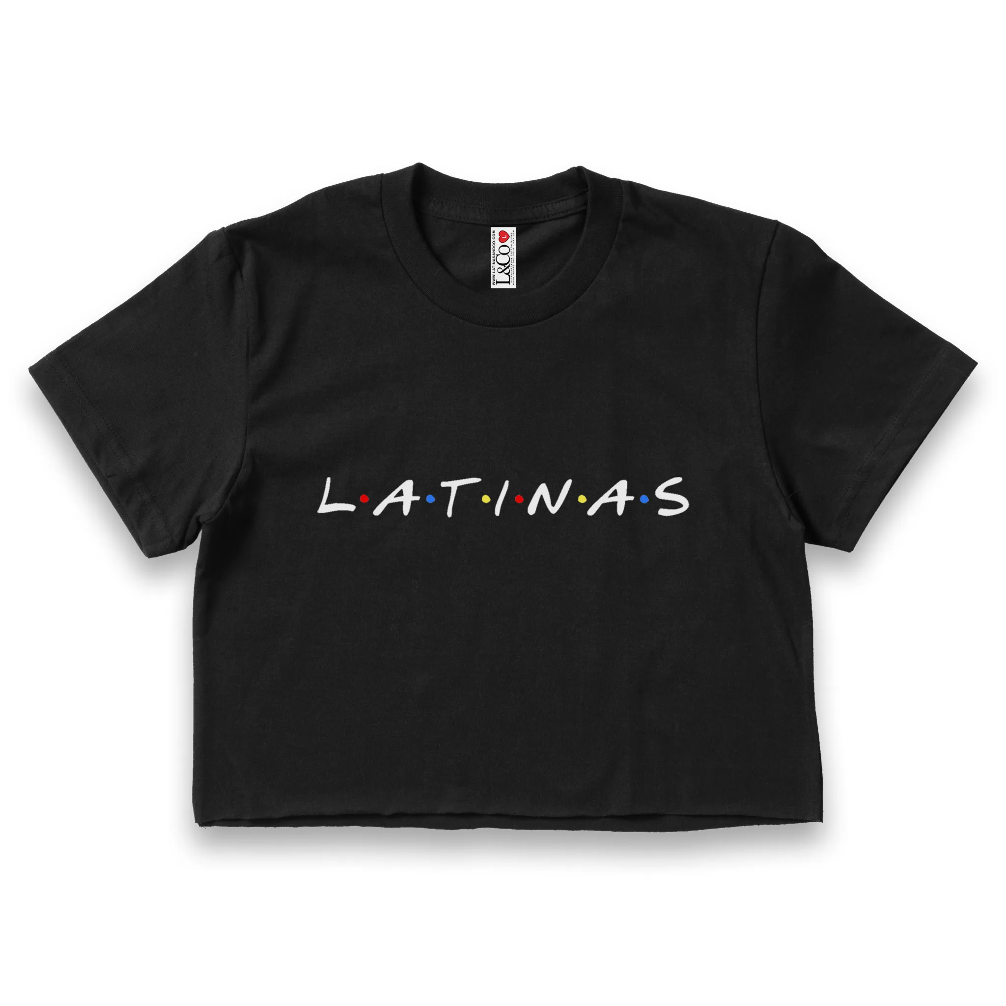 'Latinas' Friends Inspired Crop Top Shirt - Black - Premium Ring-Spun Cotton