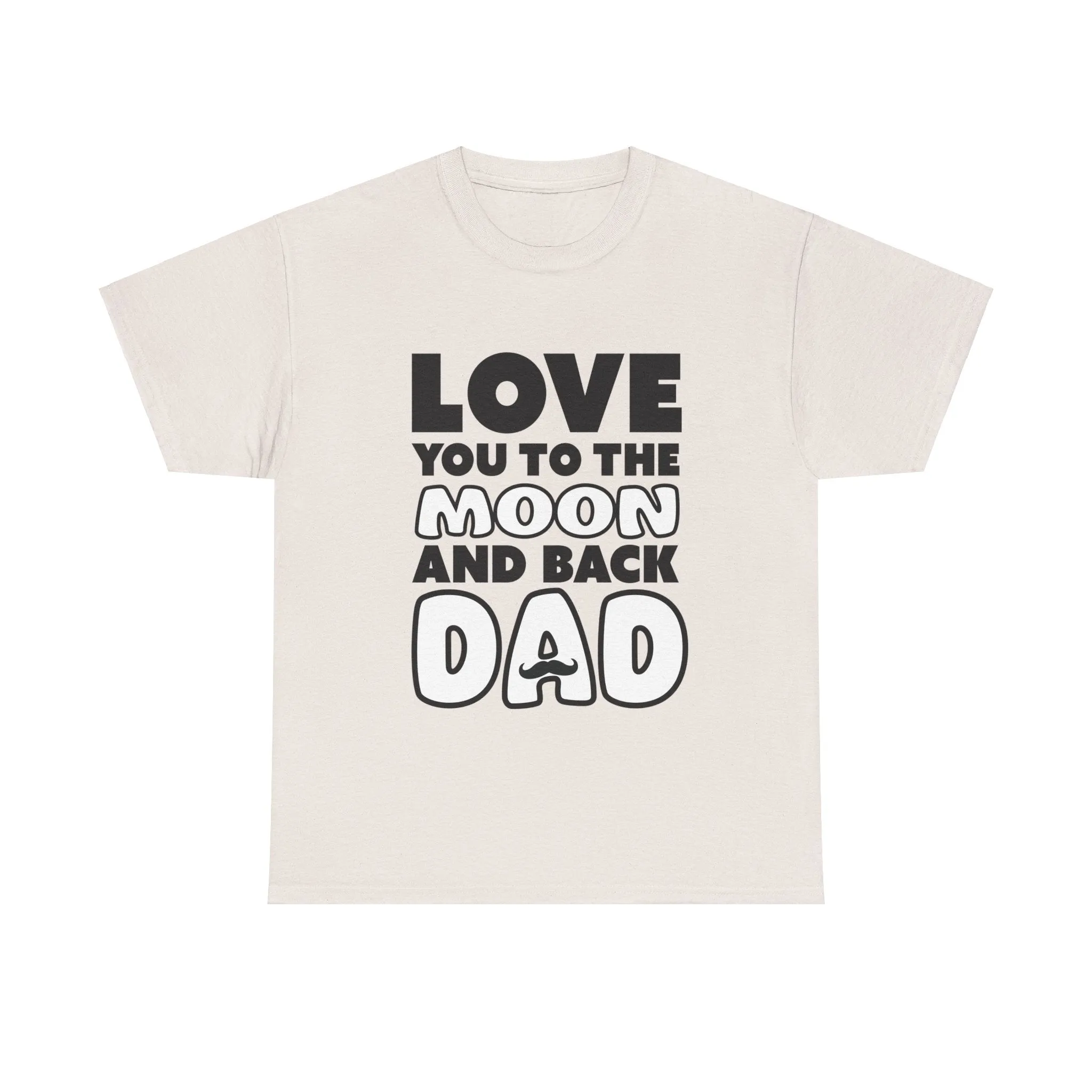 Love you to the moon and back Cotton Tee