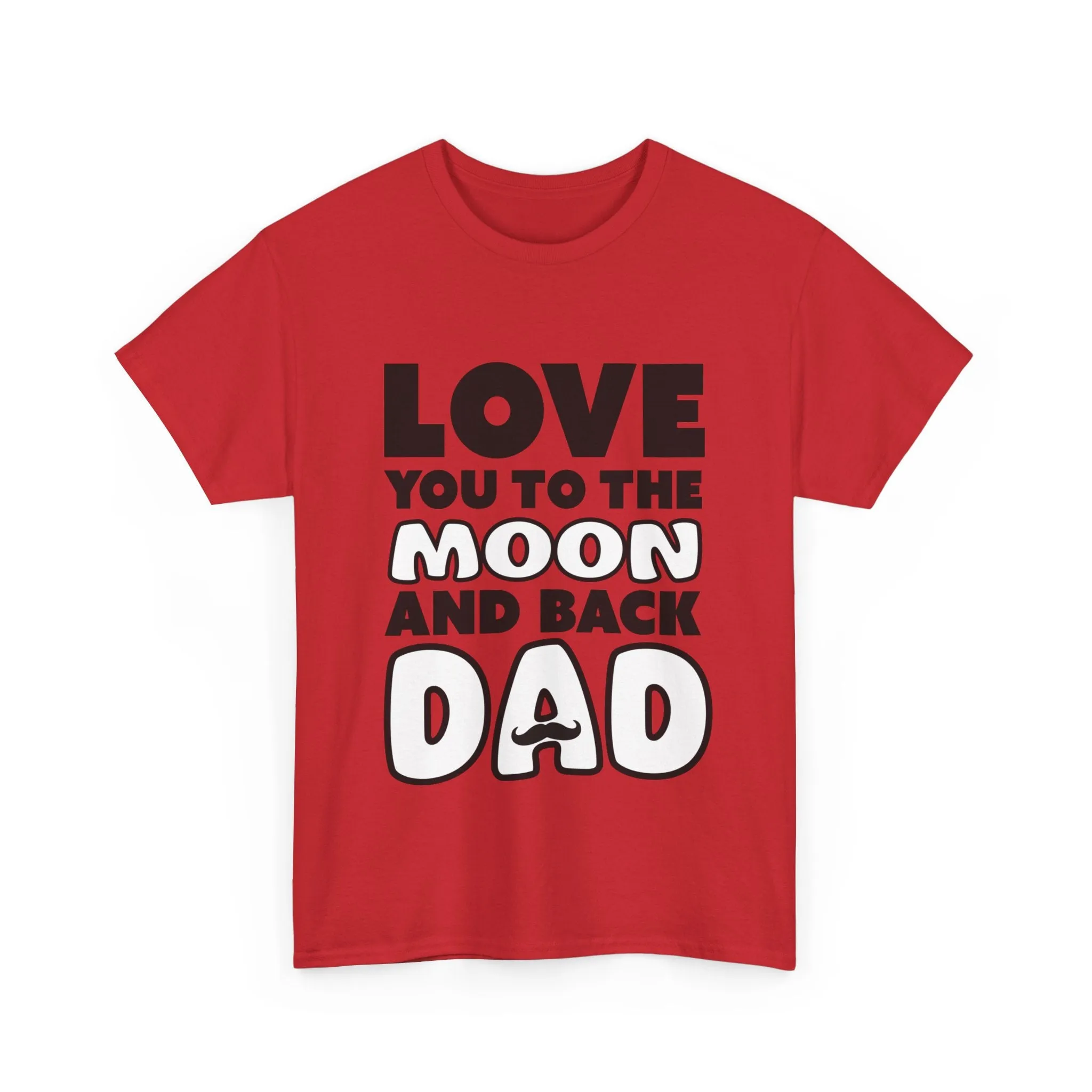 Love you to the moon and back Cotton Tee