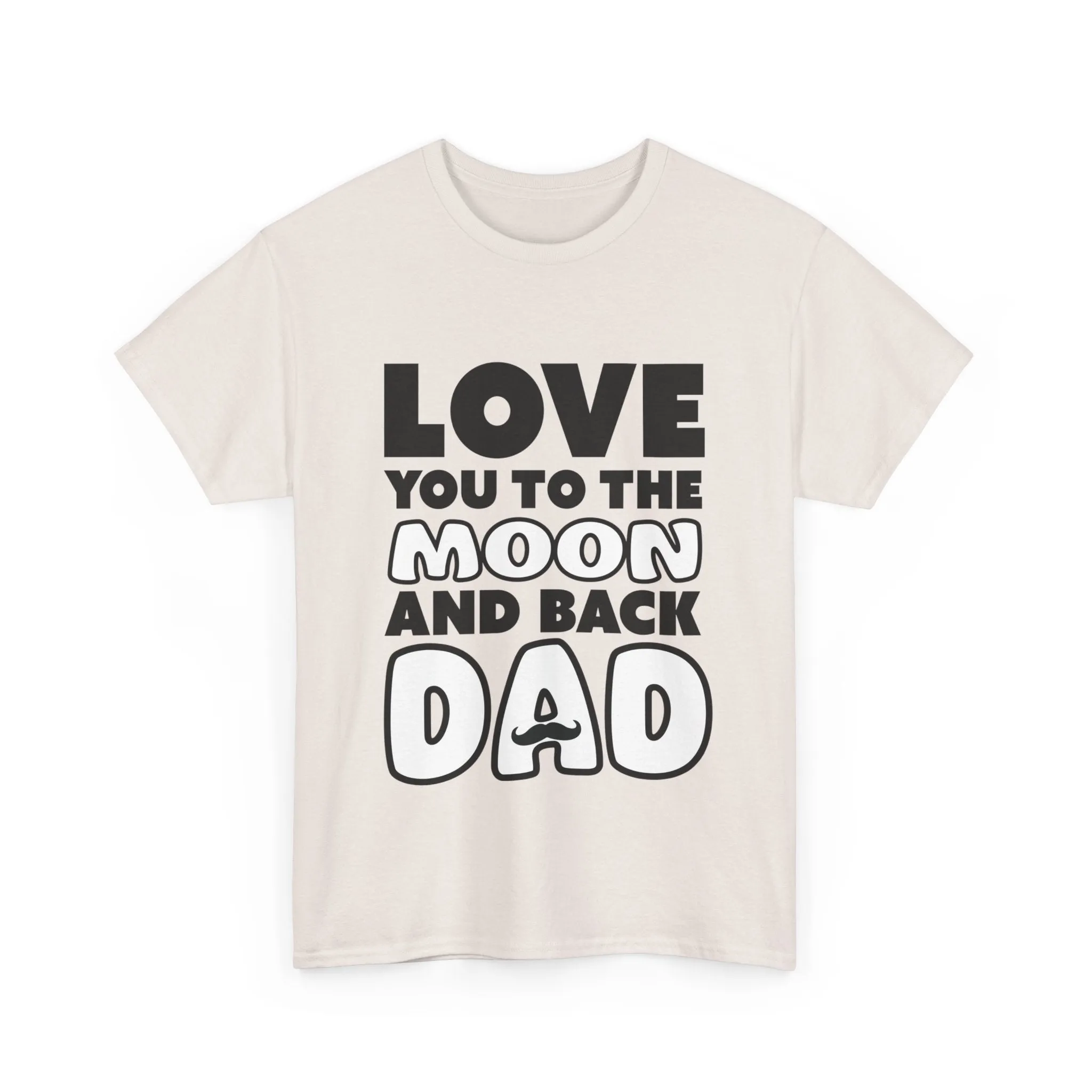 Love you to the moon and back Cotton Tee