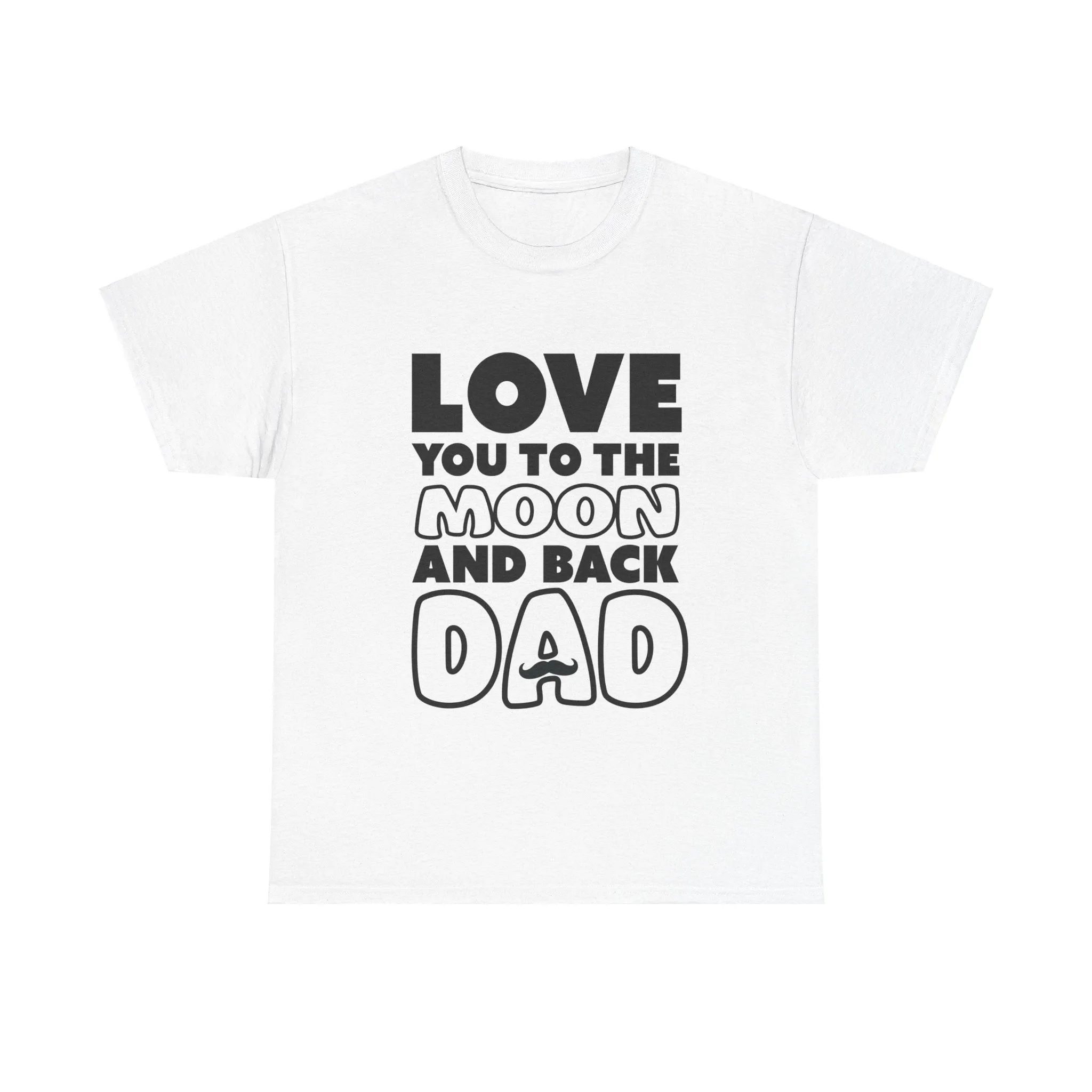 Love you to the moon and back Cotton Tee
