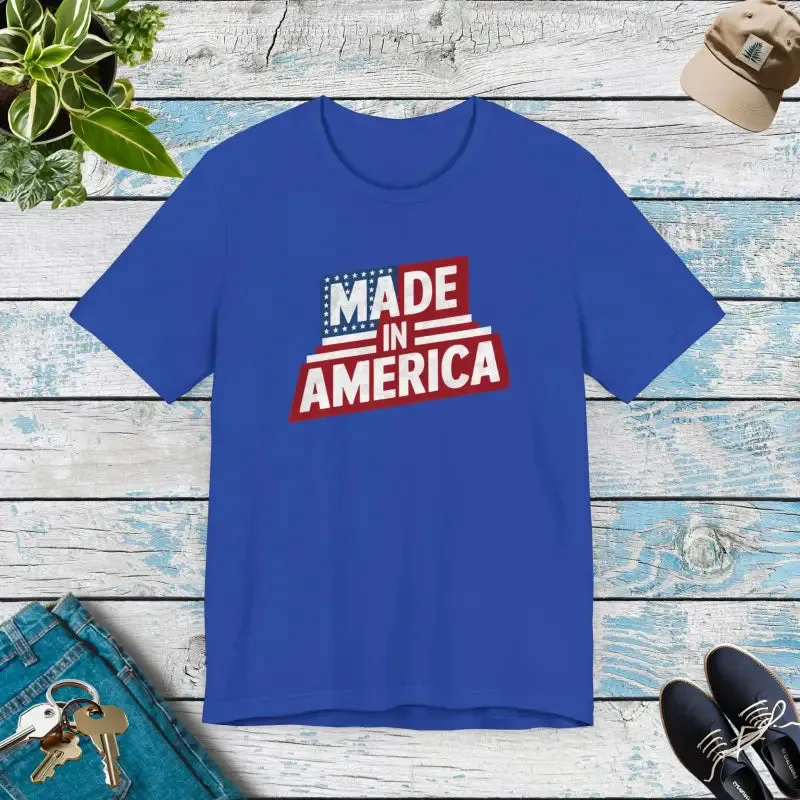 Made in America Independence Day t Shirt