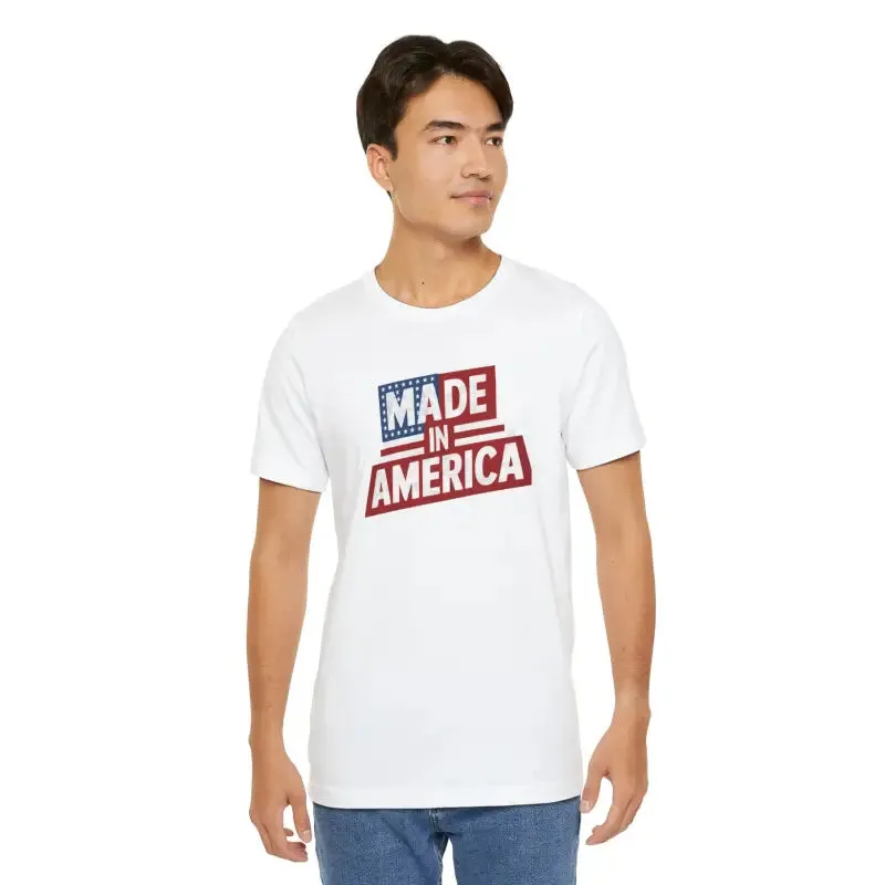 Made in America Independence Day t Shirt