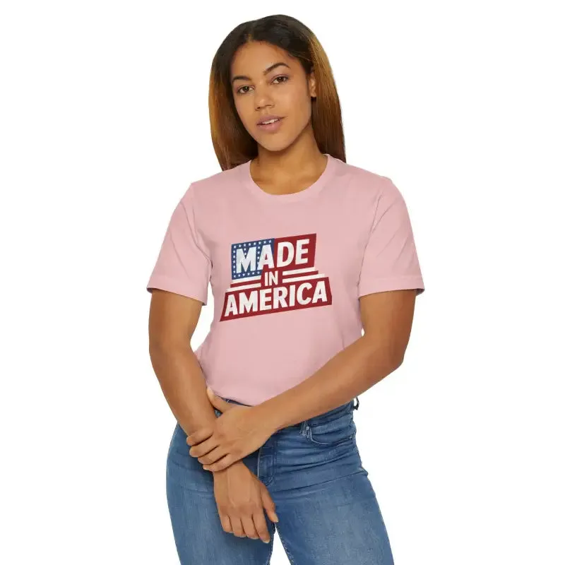 Made in America Independence Day t Shirt