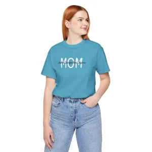 Mom Tee, Mothers Day, Mom Shirt, Love Mom, Jersey Short Sleeve Tee