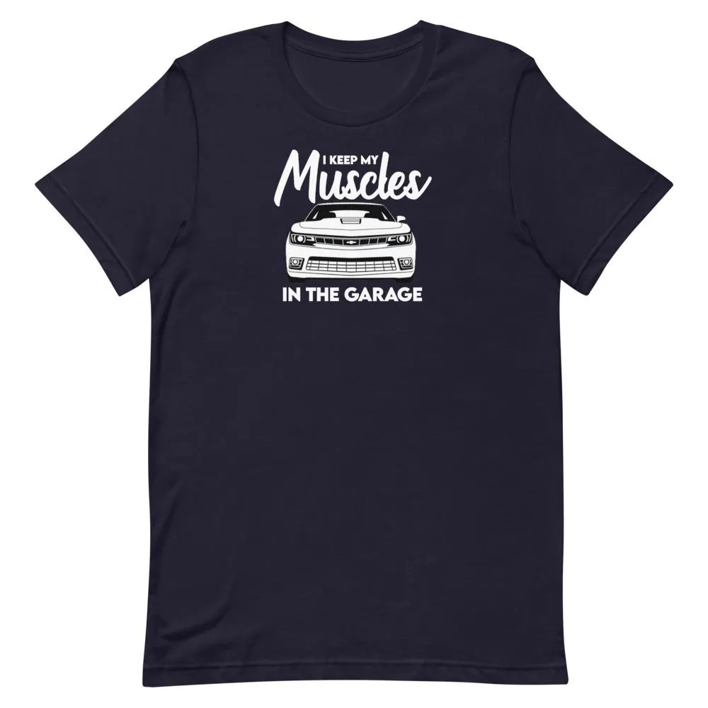 Muscles In The Garage T-Shirt