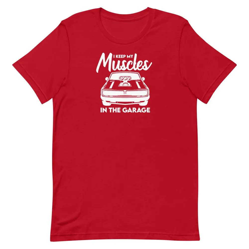 Muscles In The Garage T-Shirt