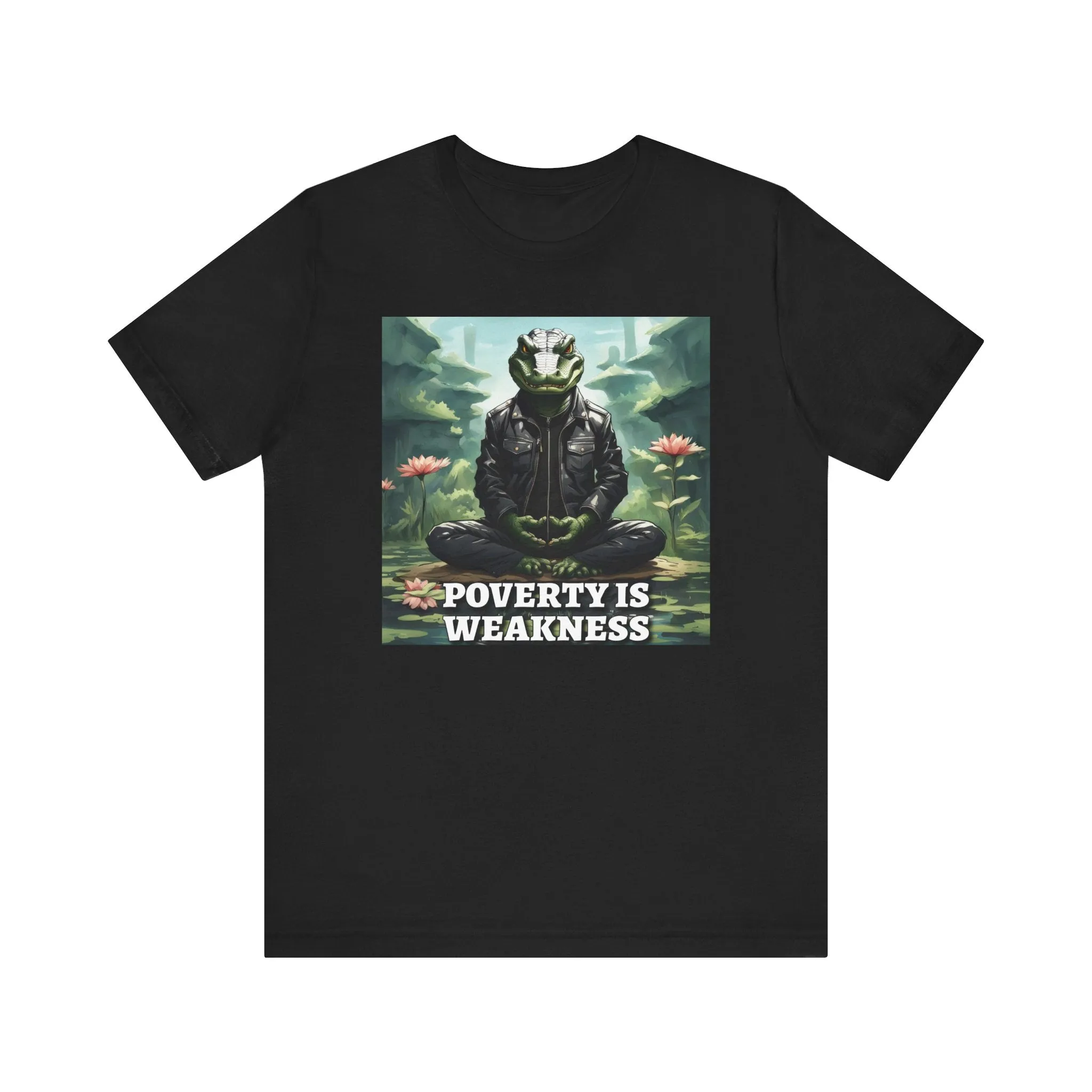 Poverty is Weakness