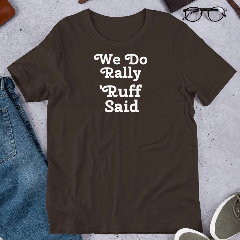 Ruff Rally T-Shirts - Dark