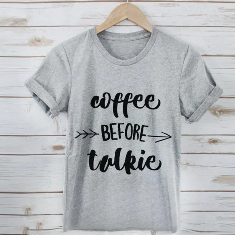 T Shirt Fashion coffee before talkie Printing Loose Tops
