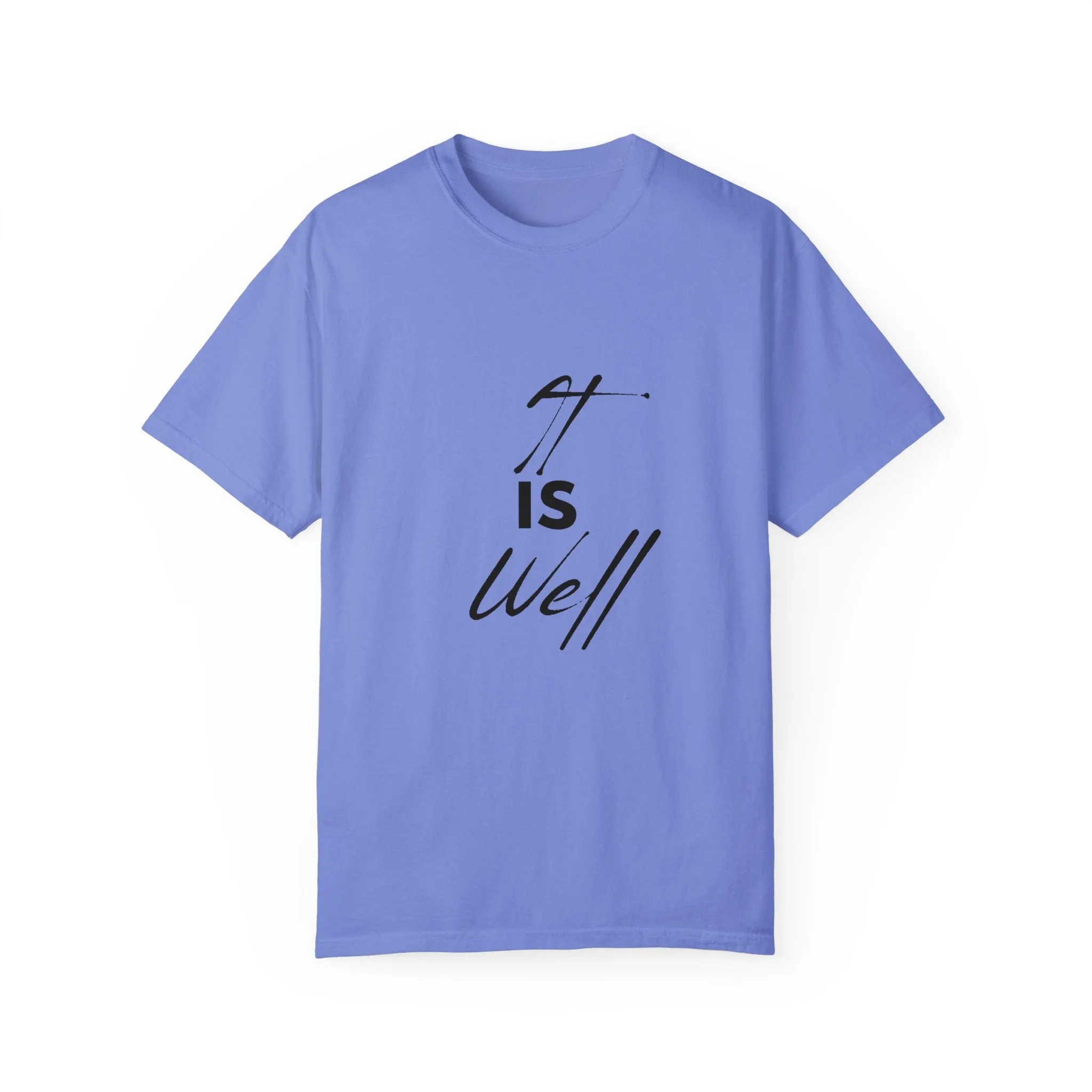The It is Well Tee