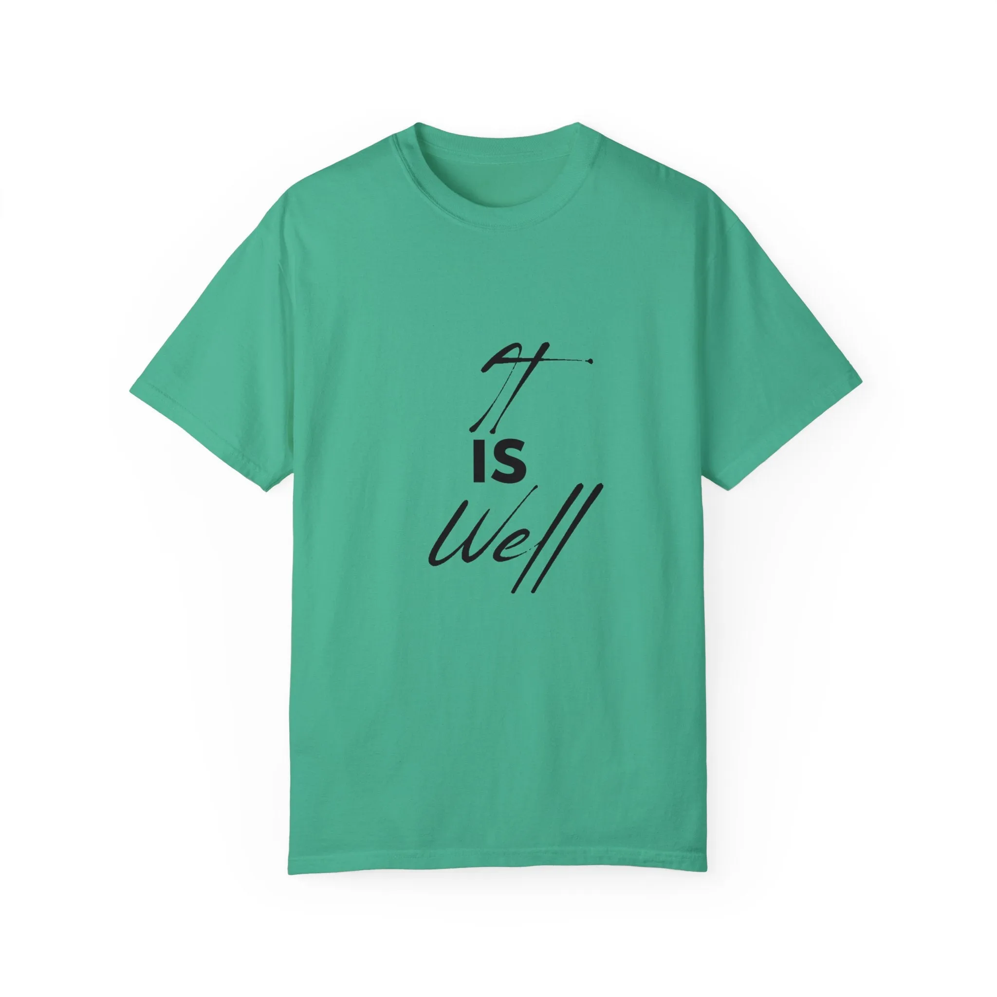 The It is Well Tee