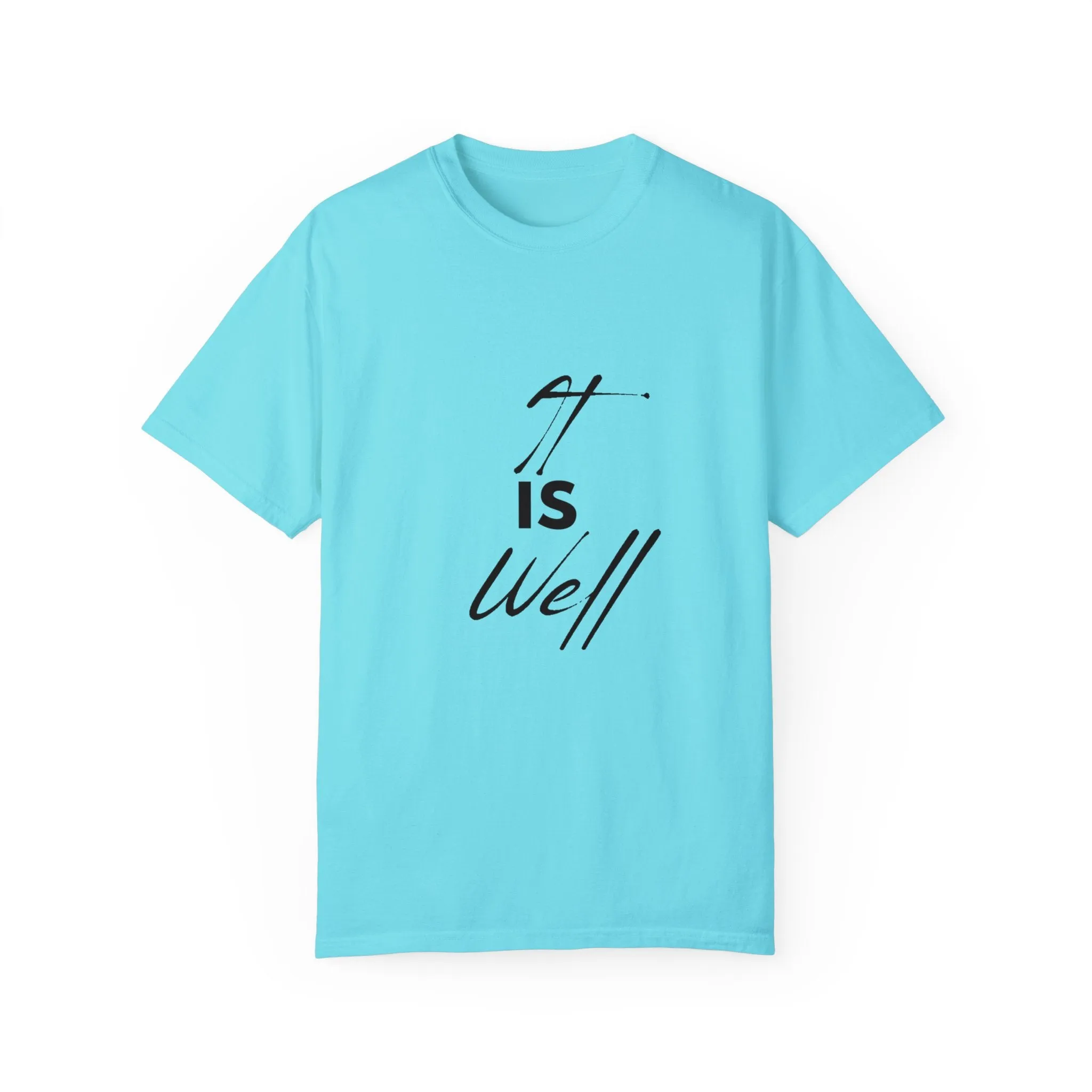 The It is Well Tee