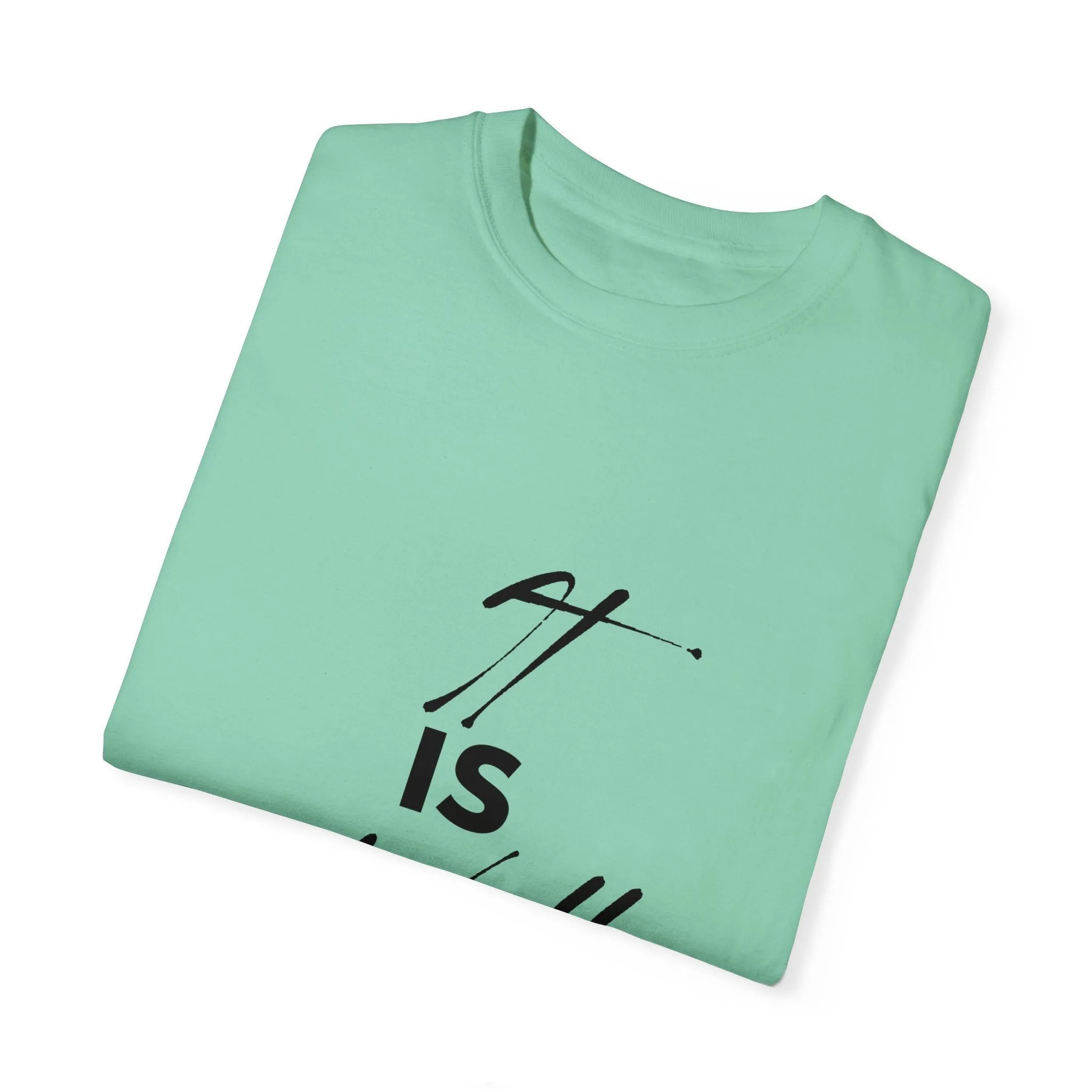 The It is Well Tee