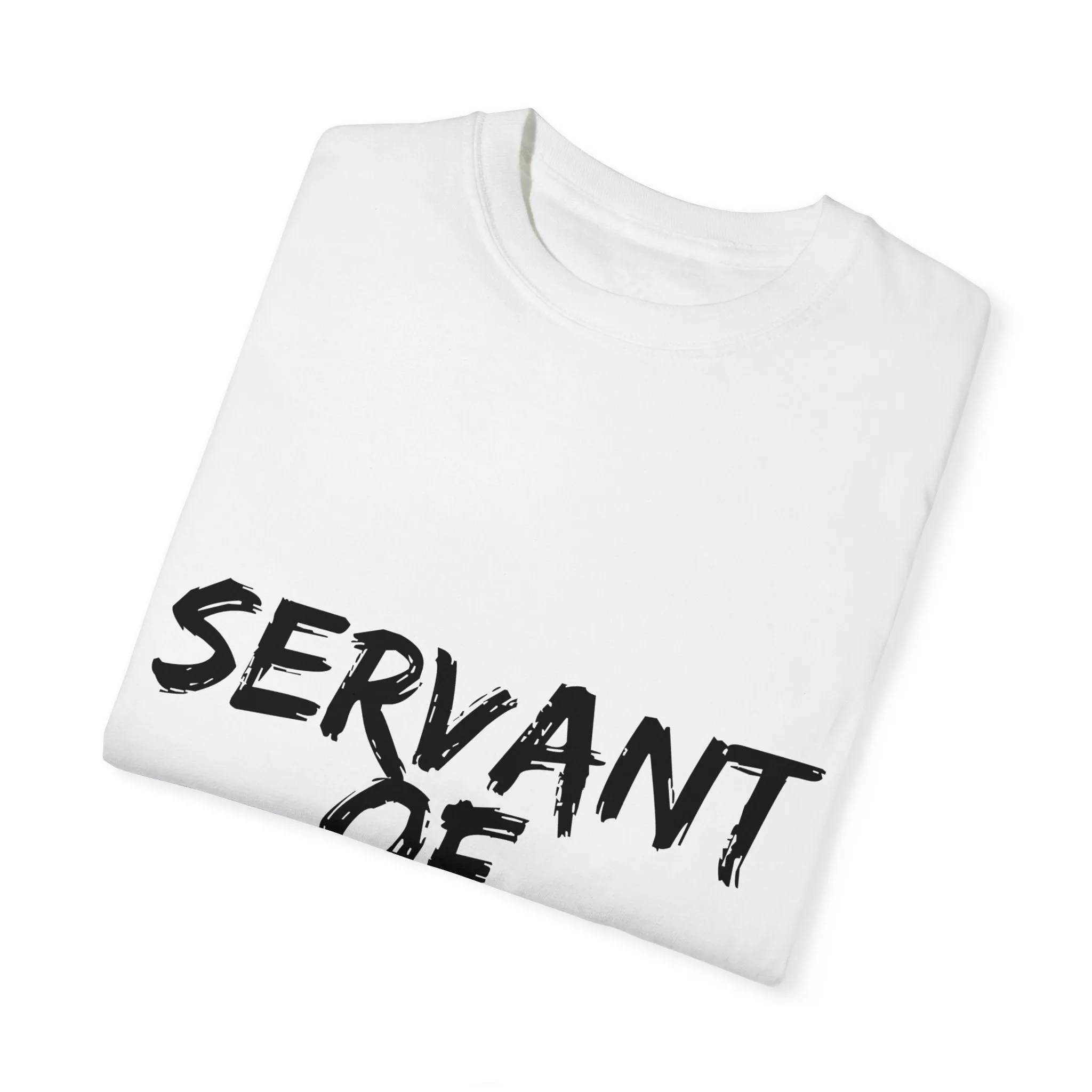 The Servant of God Tee with Black Letters