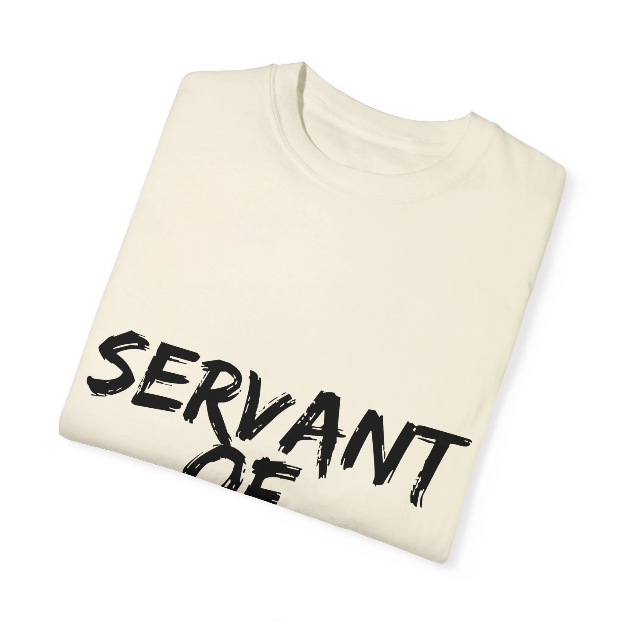 The Servant of God Tee with Black Letters