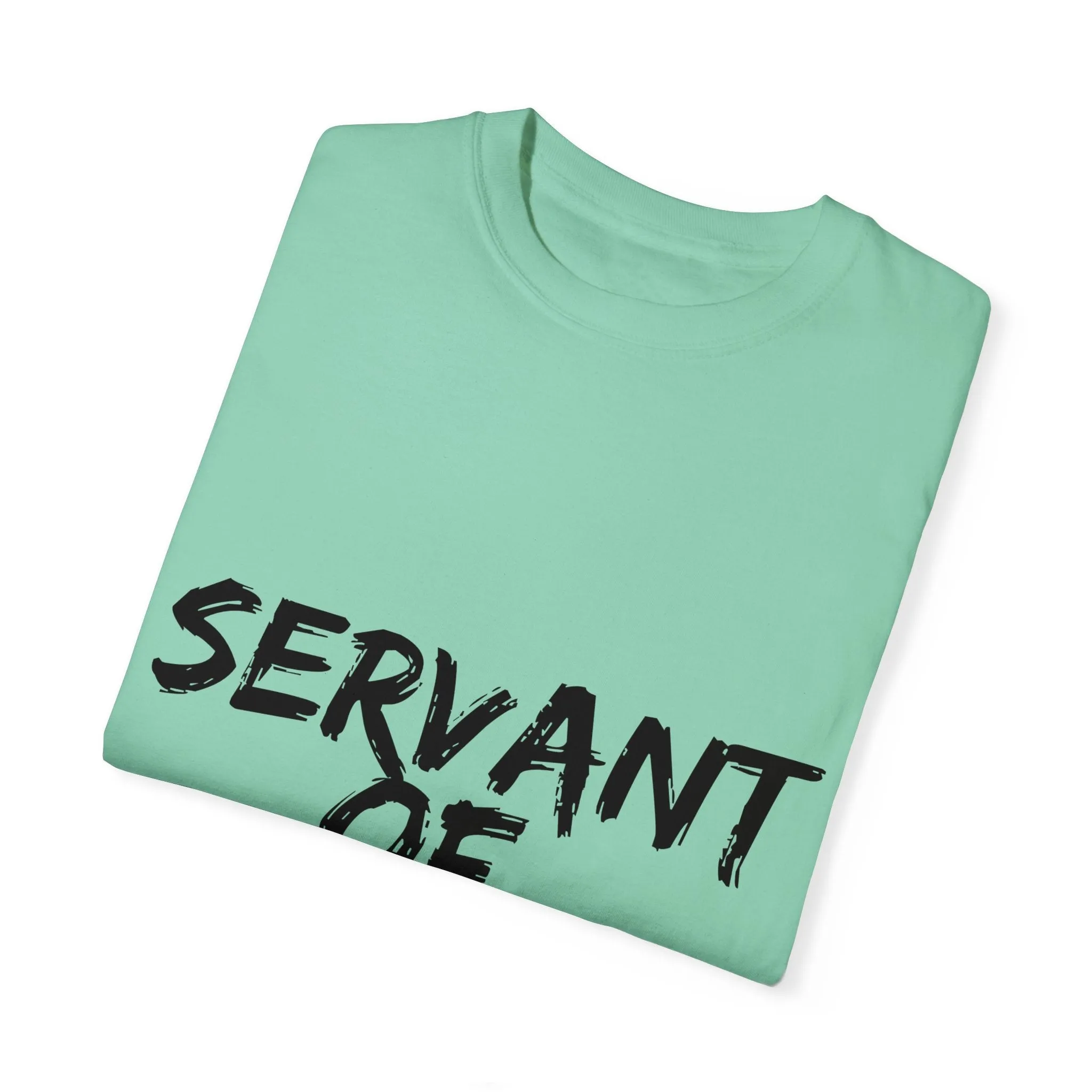 The Servant of God Tee with Black Letters