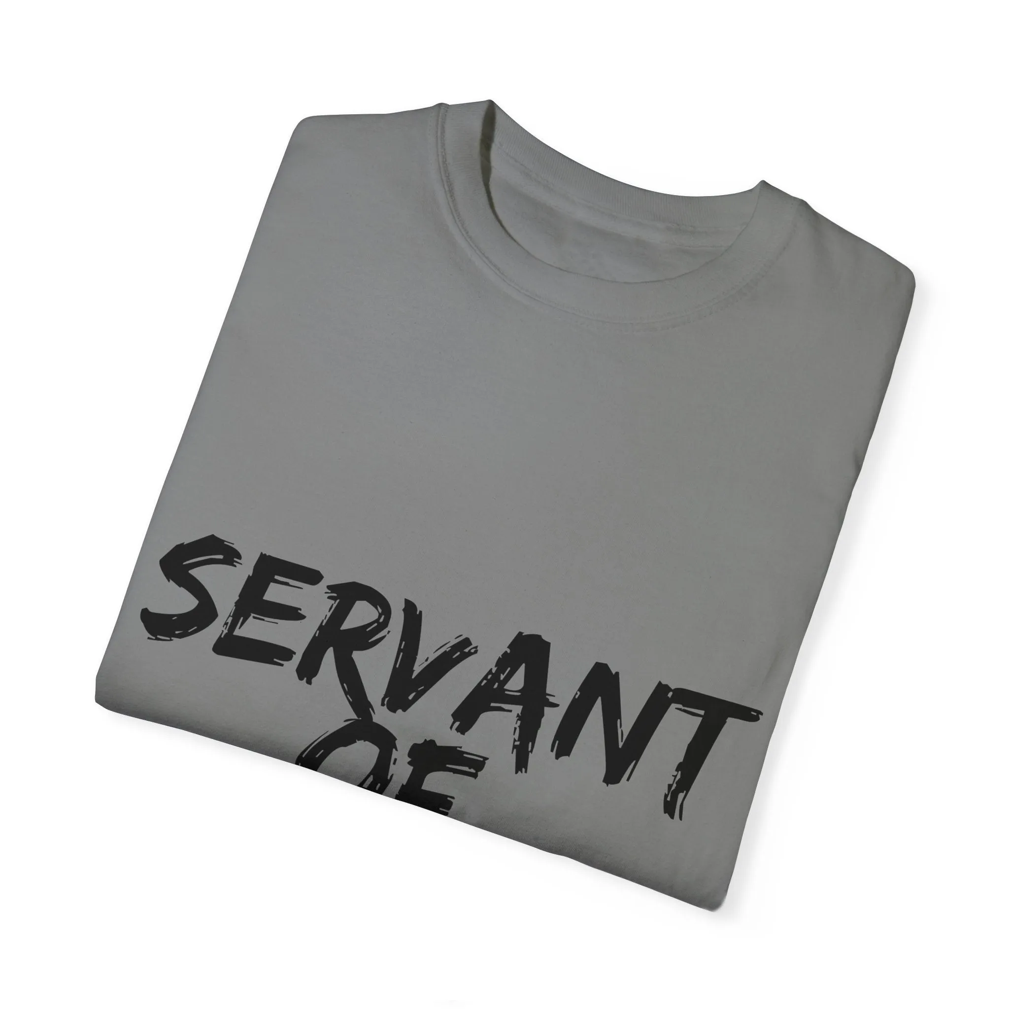 The Servant of God Tee with Black Letters