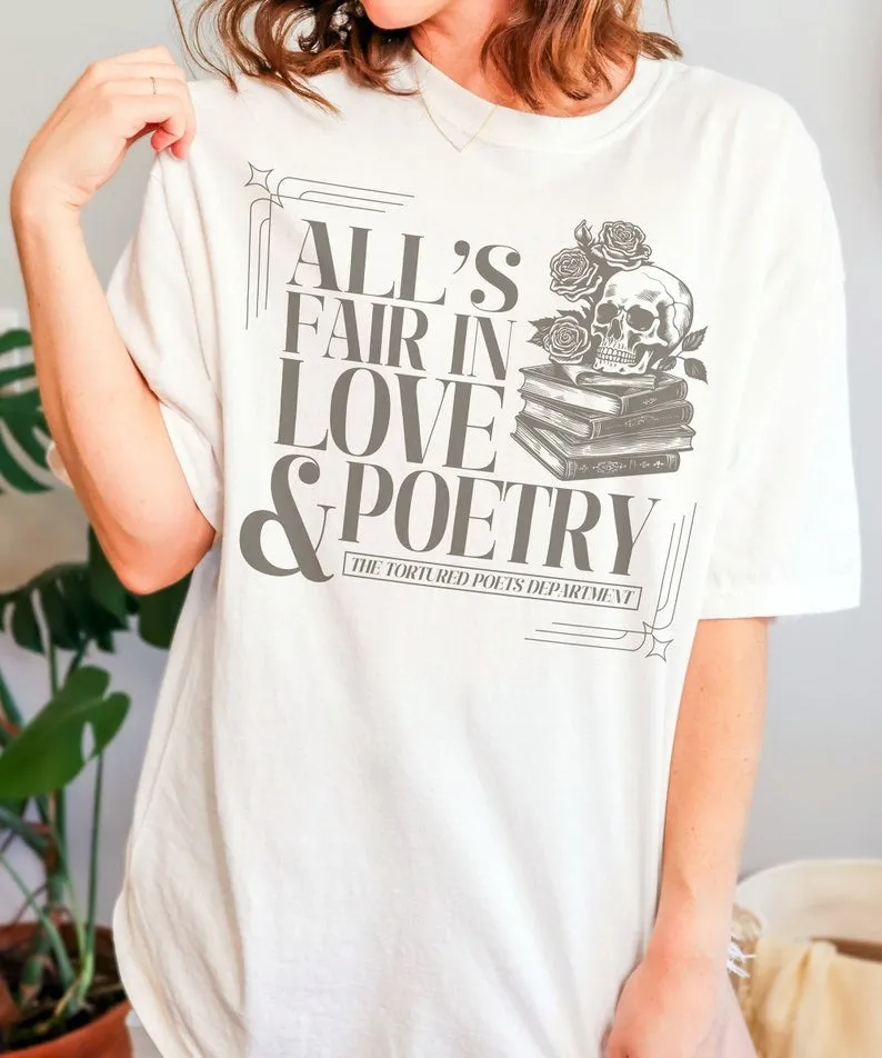 TS All's Fair In Love And Poetry T-Shirt