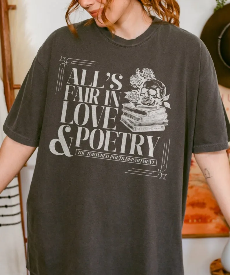 TS All's Fair In Love And Poetry T-Shirt