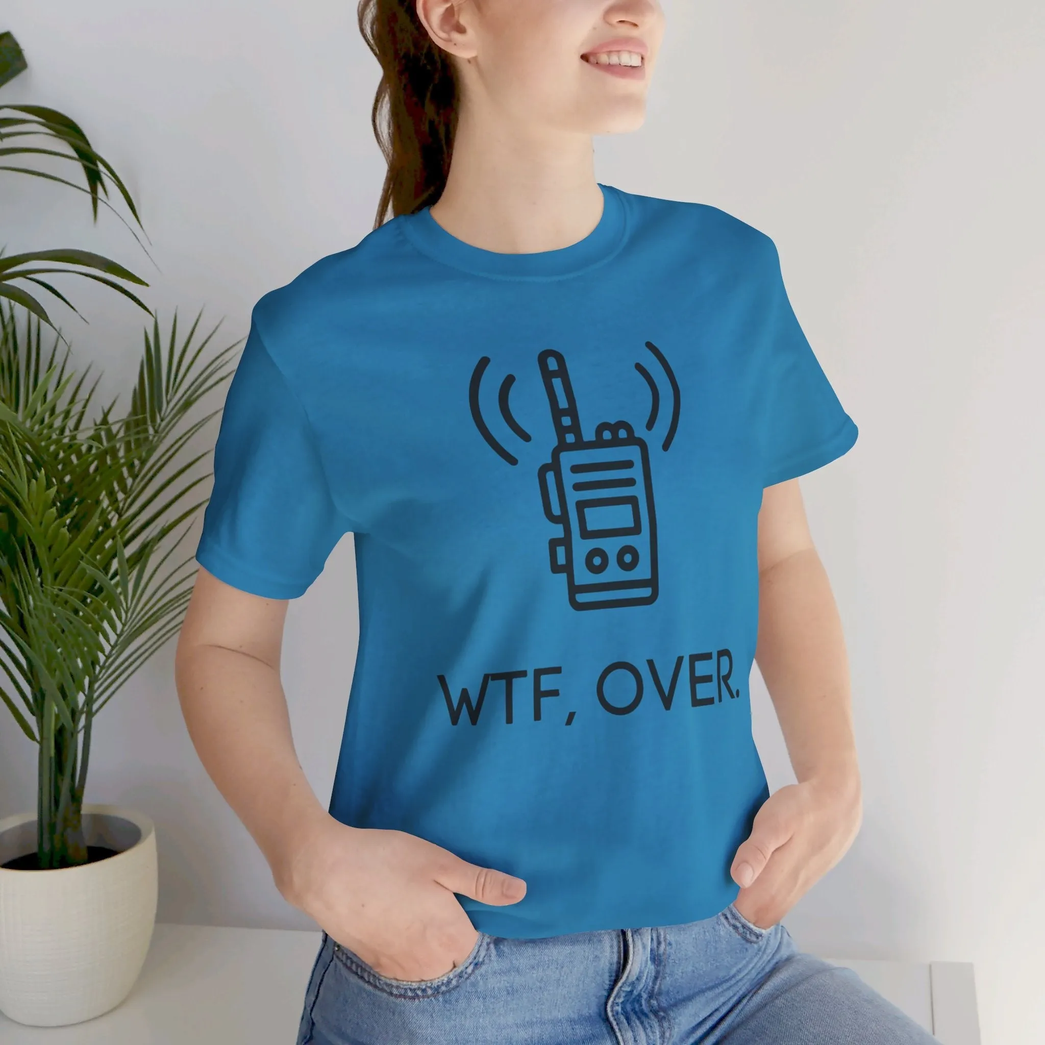 WTF Over, Funny Tee, Funny T-Shirt, Jersey Short Sleeve Tee
