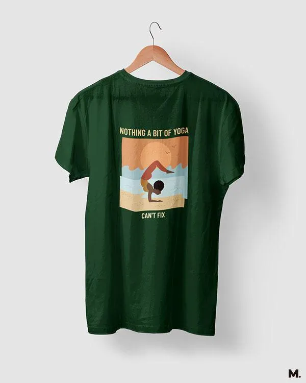Yoga can fix it all printed t shirts
